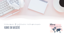 Charger l&#39;image dans la galerie, Vivre en société